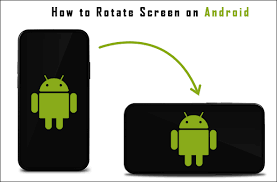 How To Rotate Screen On Android: Enjoy A Fresh Perspective With Easy Methods